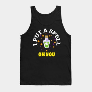 I Put A Spell On You Tank Top